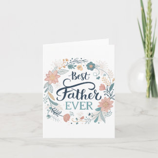 best father ever, lovely quotes holiday card