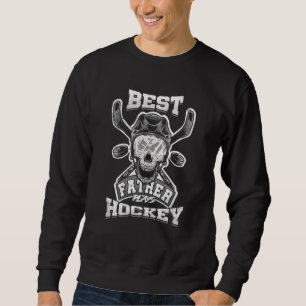 Best Father Plays Hockey Skull Goalie Mask Father Sweatshirt