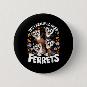 Best Ferret Art For Men Women Kids Pet Ferret Love 6 Cm Round Badge