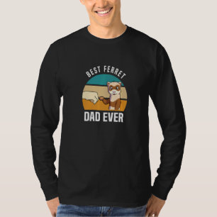 Best Ferret Dad Ever Ferret Dad T-Shirt