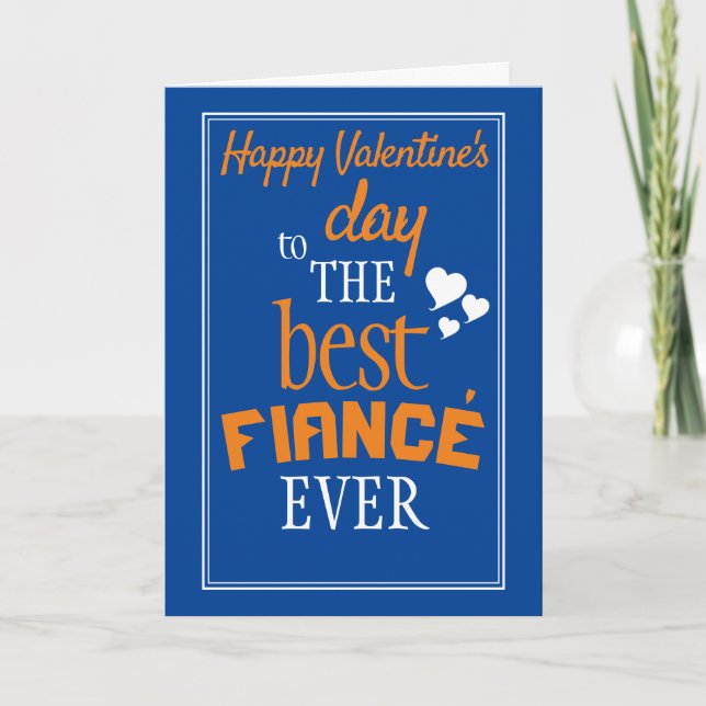 Best Fiance' Ever Valentine's Day Card (Front)