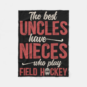 Best Field Hockey Uncle Of A Field Hockey Player U Fleece Blanket