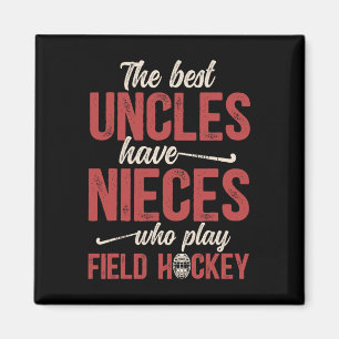 Best Field Hockey Uncle Of A Field Hockey Player U Magnet