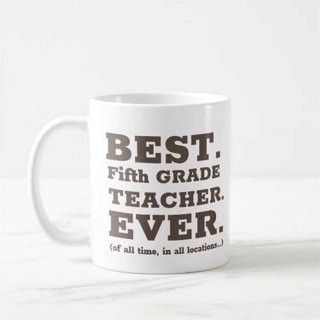 Best Fifth Grade Teacher Ever Coffee Mug (Left)