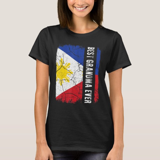 Best Filipino Grandma Ever Philippines Flag Mother T-Shirt (Front)
