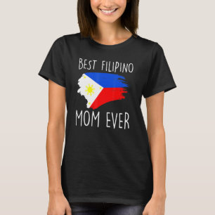 Best Filipino Mum Ever Filipino Flag Pinay T-Shirt
