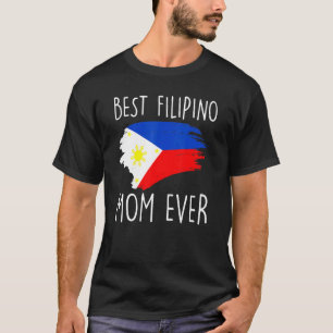 Best Filipino Mum Ever Filipino Flag Pinay T-Shirt