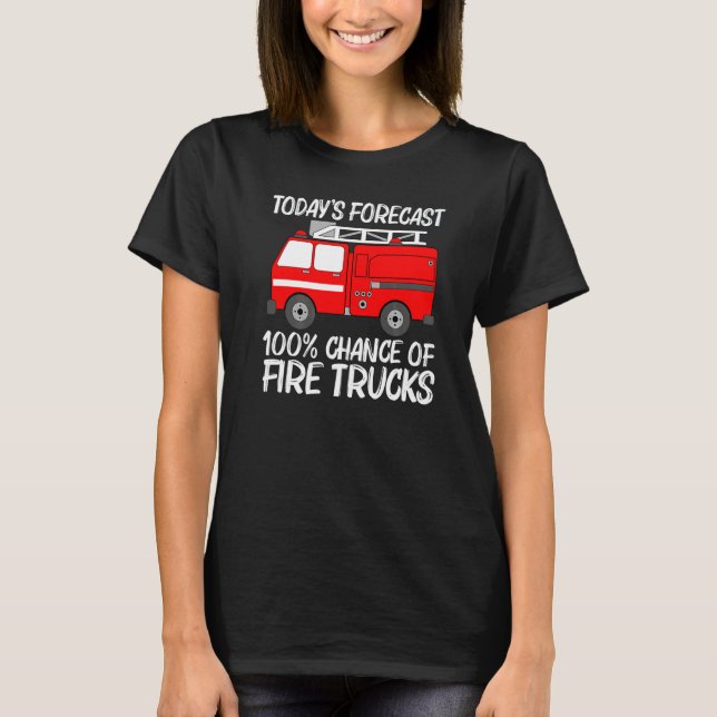 Best Fire Truck For Men Women Fire Truck Firefight T-Shirt (Front)