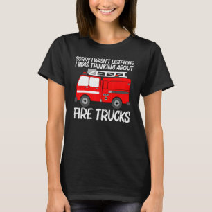 Best Fire Truck For Men Women Fire Truck Firefight T-Shirt