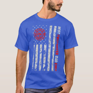 Best Firefighter Dad Ever American Flag Fireman Fa T-Shirt