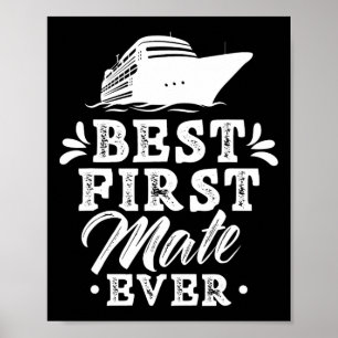 Best First Mate Ever Yacht Sea Boat Ship Poster