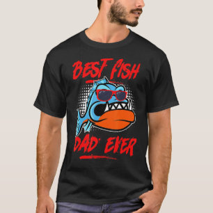 Best Fish Dad Ever Aquarist Aquarium 1 T-Shirt