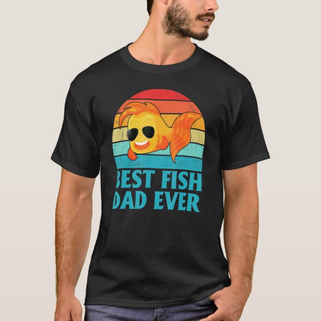 Best Fish Dad Ever Goldfish For Fish Keepers T-Shirt (Front)