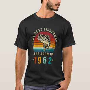 Best Fishermen Are Born In 1962 Vintage Fishing 60 T-Shirt