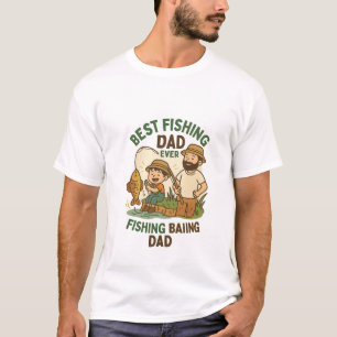 Best Fishing Dad Ever Funny Father’s Day Fishing T-Shirt