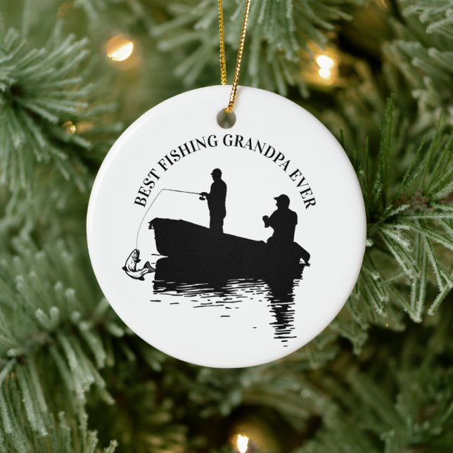 Best Fishing Grandpa Ever Father's Day Grandfather Ceramic Ornament (Tree)