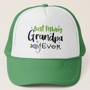 Best Fishing Grandpa Ever Father's Day Grandfather Trucker Hat