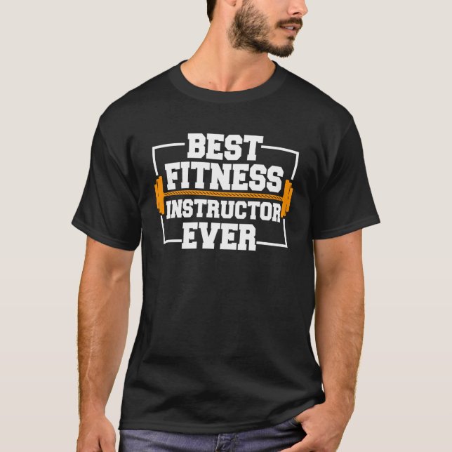 Best Fitness Instructor Ever Personal Trainer Gym  T-Shirt (Front)