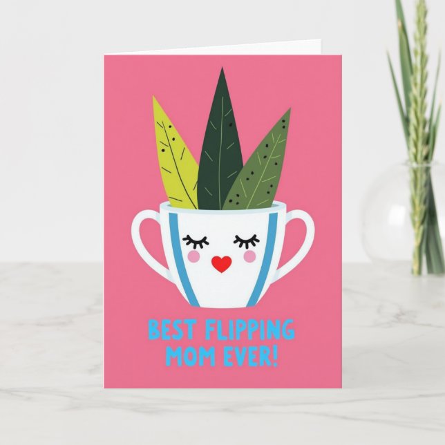 Best Flipping Mum Ever Card (Front)