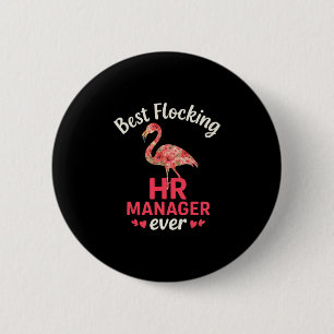Best Flocking Hr Manager Ever Funny Summer Vacatio 6 Cm Round Badge