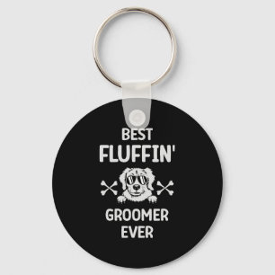 Best Fluffin' Groomer Ever Fur Artist Dog Groomer Key Ring
