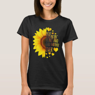 Best Freakin' Aunt Godmother Ever Sunflower T-Shirt