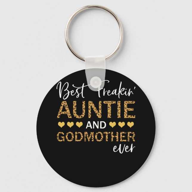 Best Freakin' Auntie And Godmother Ever Lepard Key Ring (Front)