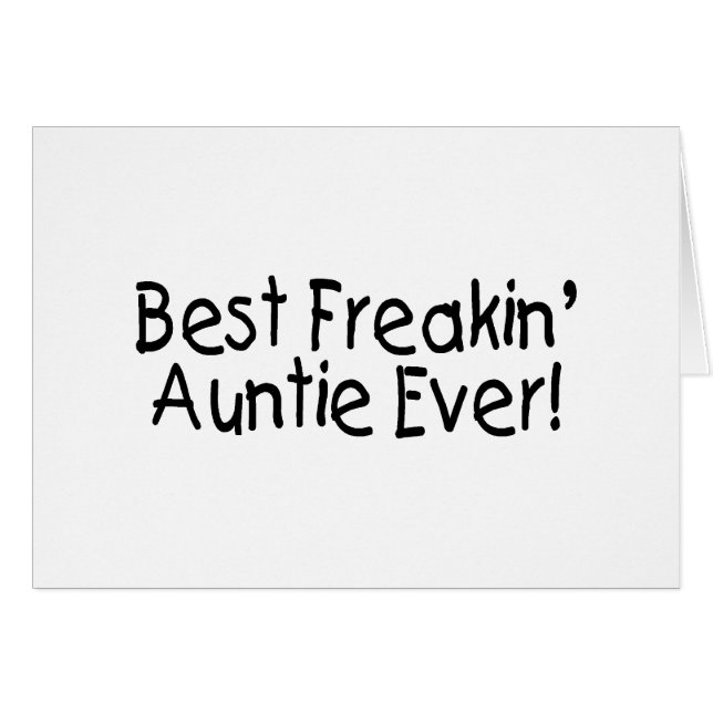 Best Freakin Auntie Ever (Front Horizontal)