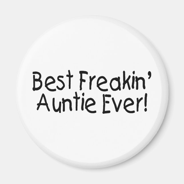 Best Freakin Auntie Ever 2 Magnet (Front)