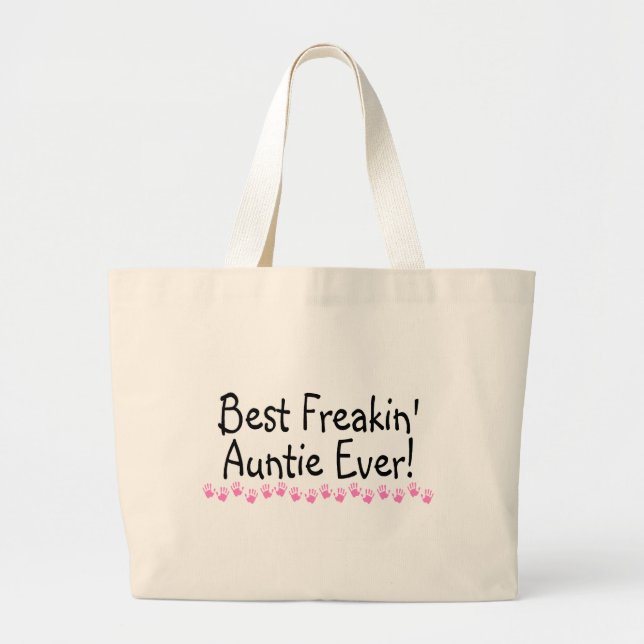 Best Freakin Auntie Every Large Tote Bag (Front)