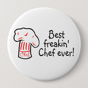 Best Freakin Chef Ever 10 Cm Round Badge