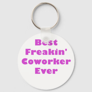 Best Freakin Coworker Ever Key Ring
