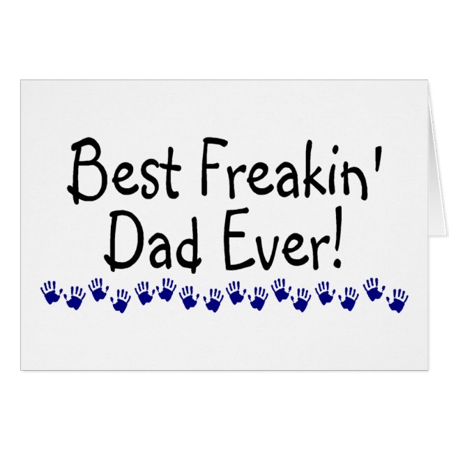 Best Freakin Dad Ever (Front Horizontal)