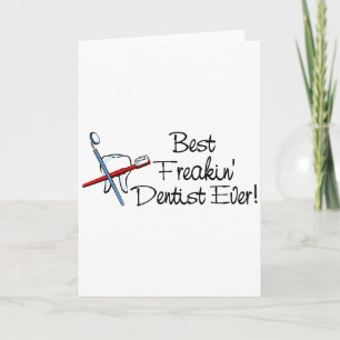 Best Freakin Dentist Ever Card