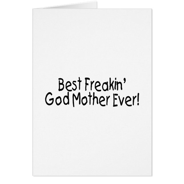 Best Freakin God Mother Ever 2 (Front)