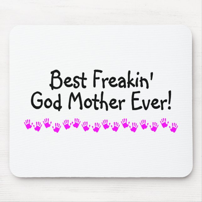 Best Freakin God Mother Ever Mouse Pad (Front)