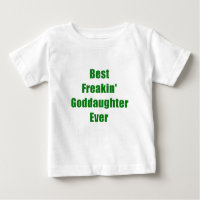 Best Freakin Goddaughter Ever