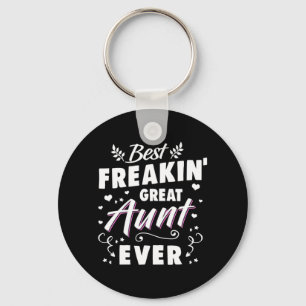 Best Freakin Great Aunt Ever Key Ring