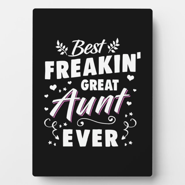 Best Freakin Great Aunt Ever Plaque (Front)