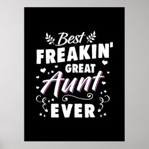 Best Freakin Great Aunt Ever Poster