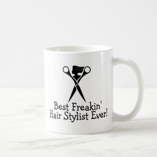 Best Freakin Hair Stylist Ever Black Coffee Mug