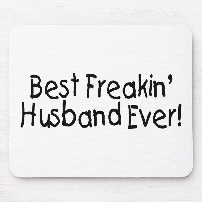 Best Freakin Husband Ever Mouse Pad (Front)