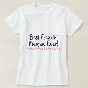 Best Freakin Memaw Ever T-Shirt