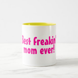 Best Freakin Mum Ever Pink Two-Tone Coffee Mug