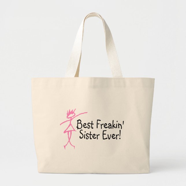 Best Freakin Sister Ever Large Tote Bag (Front)
