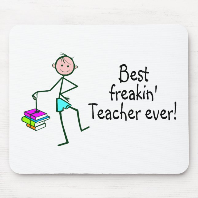 Best Freakin Teacher Ever Mouse Pad (Front)