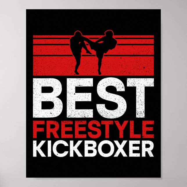 Best Freestyle Kickboxer - Material Arts Kickboxin Poster (Front)