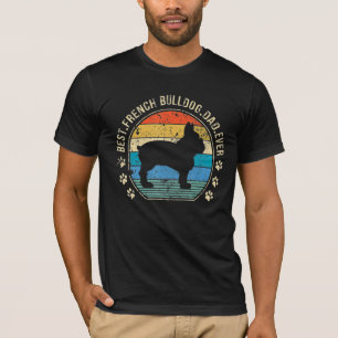 Best French Bulldog Dad Ever Father's Day T-Shirt