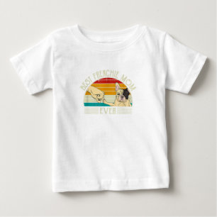 Best French Bulldog Mum Ever Gift For Dog Lover Baby T-Shirt