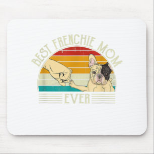 Best French Bulldog Mum Ever Gift For Dog Lover Mouse Pad